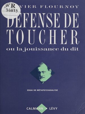 cover image of Défense de toucher ou la Jouissance du dit